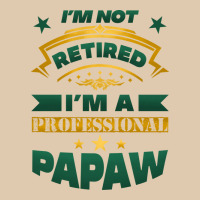 I'm Not Retired I'm A Professional Papaw Heavyweight Sweatshirt | Teevron