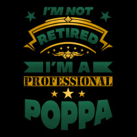 I'm Not Retired I'm A Professional Poppa Heavyweight Sweatshirt | Teevron