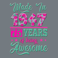Made In 1947, 75 Years Of Being Awesome Kopya Heavyweight Sweatshirt | Teevron
