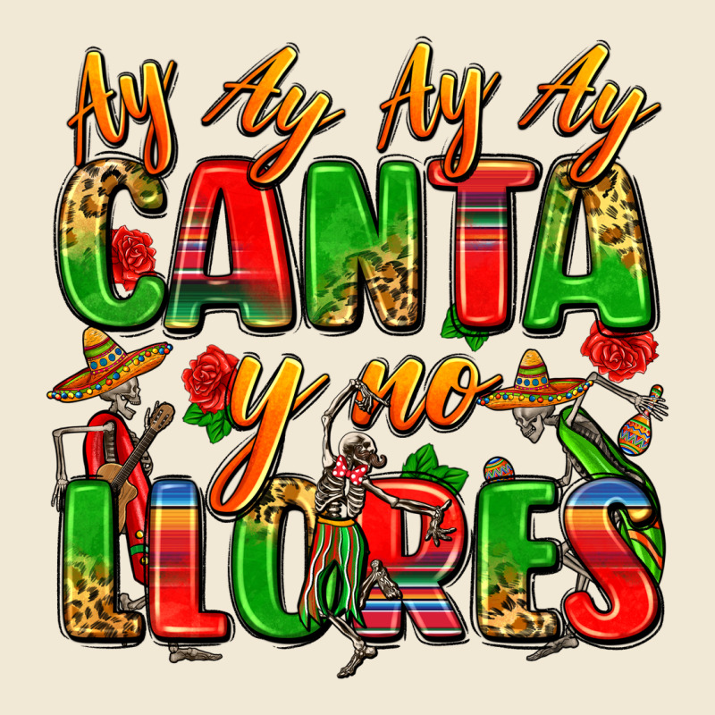 Ay Ay Ay Ay Canta Y No Llores Ladies Tee by Zillion Design Studio | Teevron