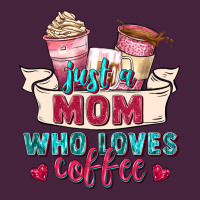 Just A Mom Who Loves Coffee Premium Tee | Teevron