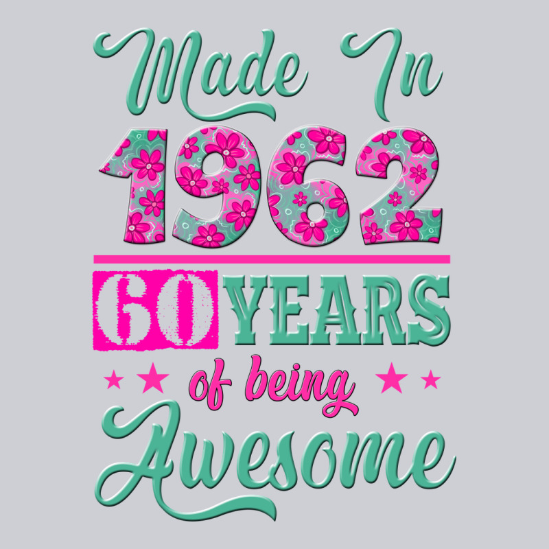 Made In 1962, 60 Years Of Being Awesome Heavyweight Sweatshirt by Jasminsmagicworld | Teevron