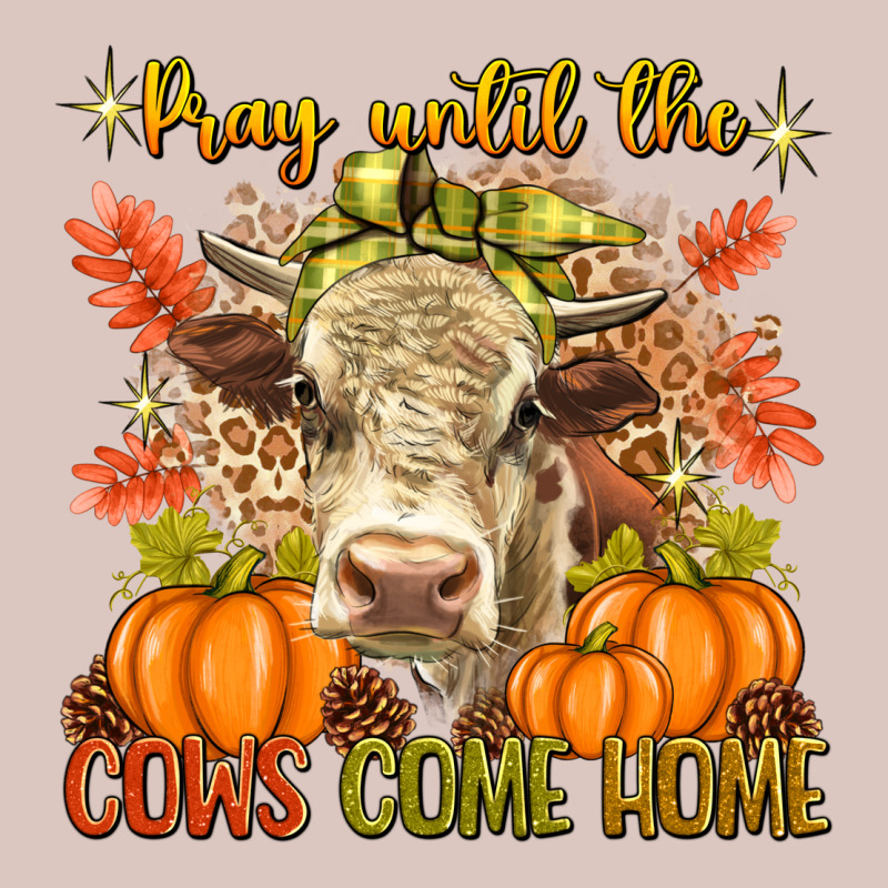 Pray Till The Cows Come Home Premium Hoodie by texasbilliewilder | Teevron