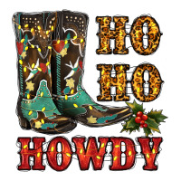 christmas cowboy boots ho ho howdy | Teevron