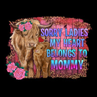 Sorry Ladies My Heart Belongs To Mommy Highland Cow And Calf Ladies Tee | Teevron