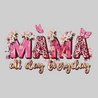 Mama All Day Everyday Premium Tee | Teevron
