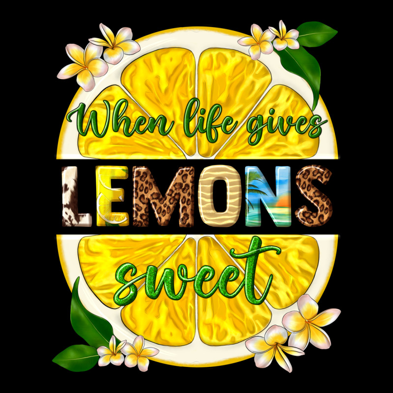 When Life Gives Lemons Sweet Ladies Tee by texasbilliewilder | Teevron