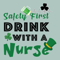 Safety First Drink With A Nurse Premium Sweatshirt | Teevron