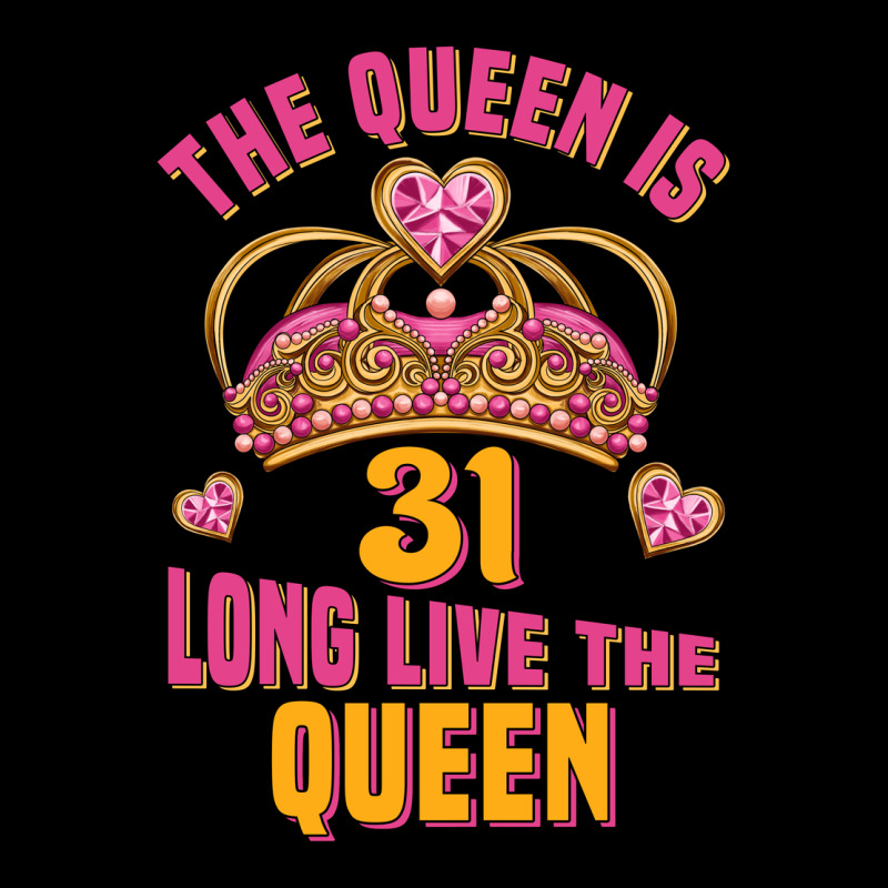 The Queen Is 31 Long Live The Queen Kopya Heavyweight Sweatshirt by Jasminsmagicworld | Teevron