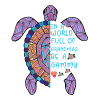 In a World full of Grandmas be a Gammy | Teevron