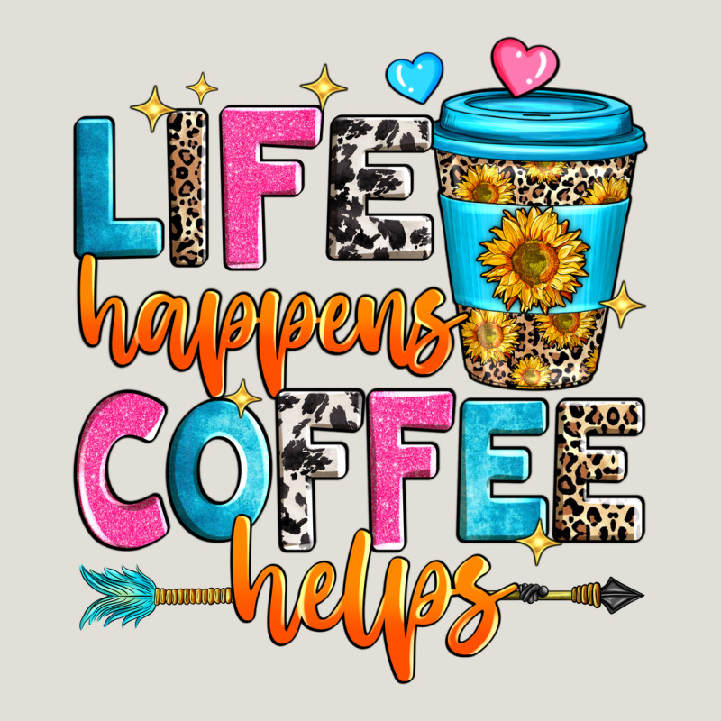 Life Happens Coffee Helps Heavy Core Tee by Zillion Design Studio | Teevron