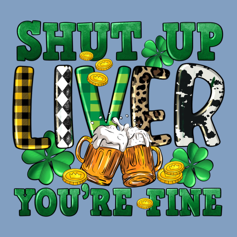 Shut Up Liver You're Fine Urban Hoodie by CowGirlArtShop | Teevron