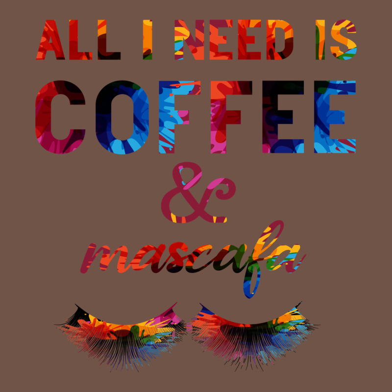 All I Need Is Coffee And Mascara Premium Sweatshirt by Bettercallsaul | Teevron