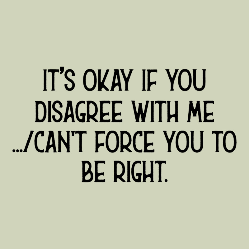 It's Okay If You Disagree With Me Heavyweight Hoodie by Bettercallsaul | Teevron