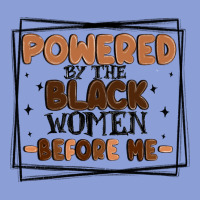 Powered By The Black Women Before Me Long Sleeve Tee | Teevron