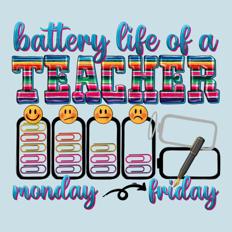 Battery Life Of A Teacher Ladies Tee by texasbilliewilder | Teevron