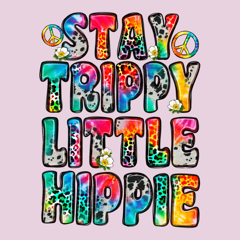 Stay Trippy Little Hippie Ladies Tee by Zillion Design Studio | Teevron