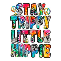 stay trippy little hippie | Teevron