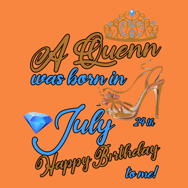 A Queen Was Born In July 24th Happy Birthday Premium Sweatshirt by Bettercallsaul | Teevron