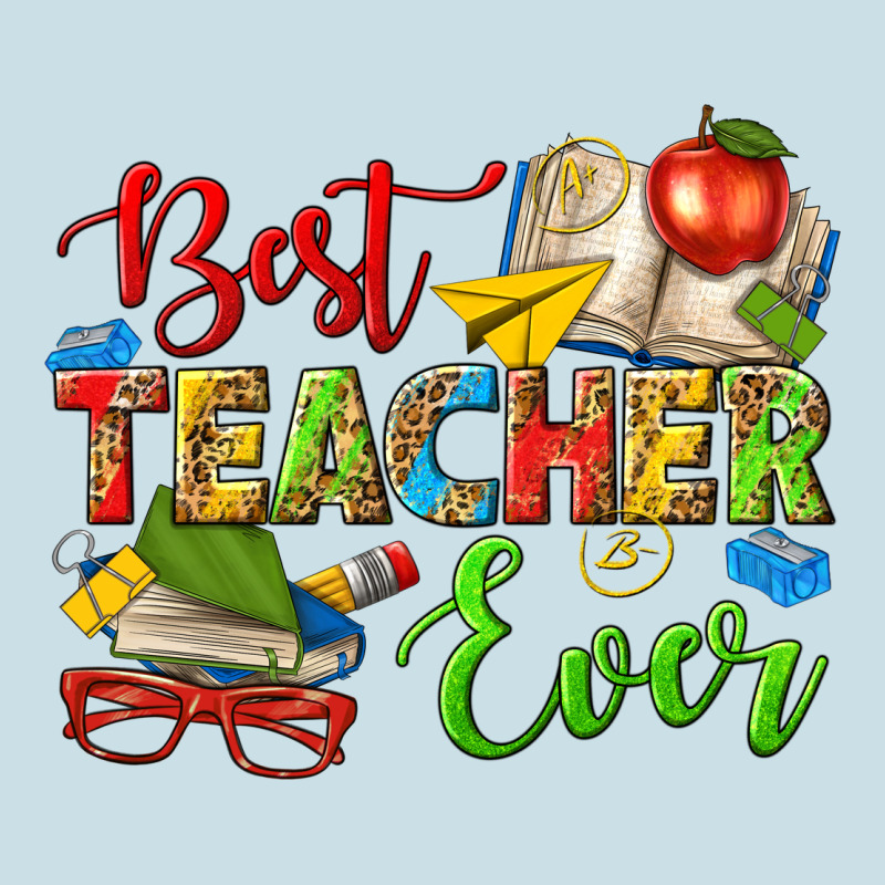 Best Teacher Ever Ladies Tee by texasbilliewilder | Teevron