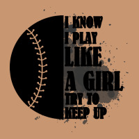 I Know I Play Like A Girl Try To Keep Up Heavyweight Hoodie | Teevron