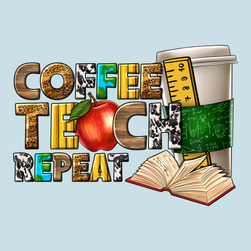 Coffee Teach Repeat Ladies Tee by texasbilliewilder | Teevron