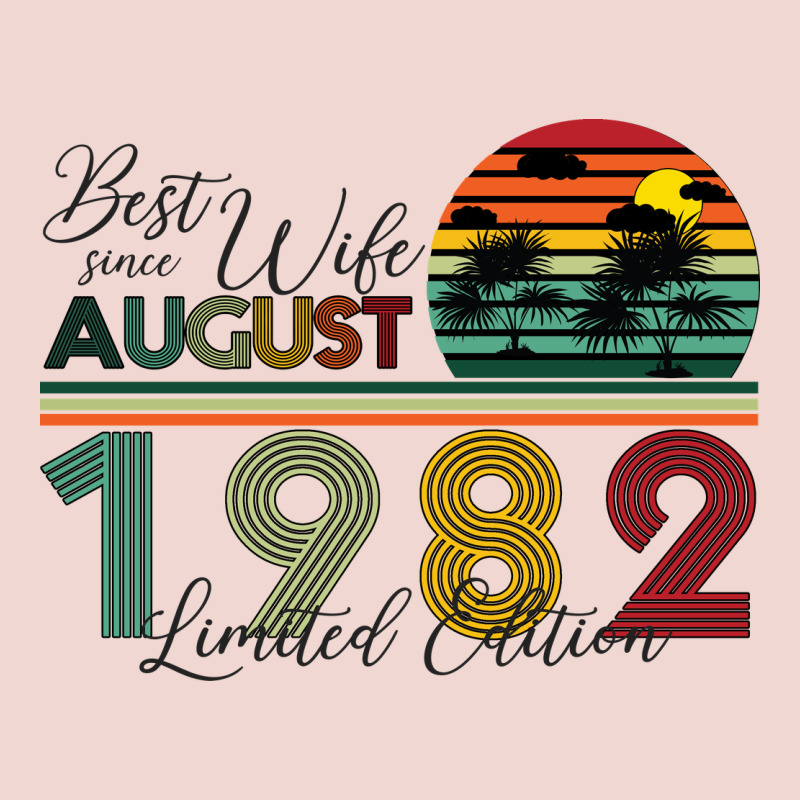 Best Wife Since August 1982 Limited Edition Premium Sweatshirt by Bettercallsaul | Teevron