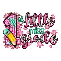 little miss 1st grade | Teevron