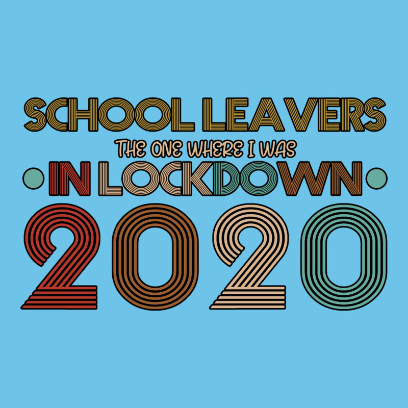 School Leavers The One Where I Was In Lockdown 2020 Premium Sweatshirt by Bettercallsaul | Teevron