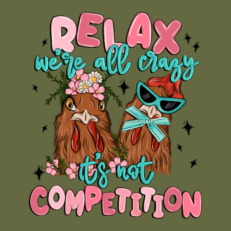 Relax We're All Crazy It's Not Competition Long Sleeve Tee by MaliasSmallBusiness | Teevron