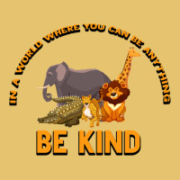 In A World Where You Can Be Anything Bee Kind Premium Sweatshirt | Teevron