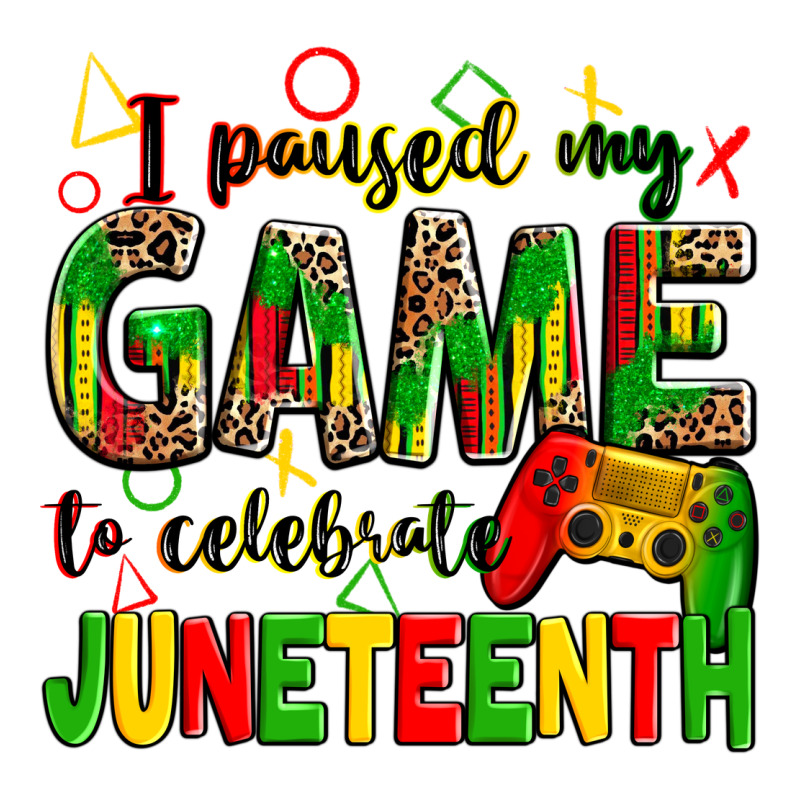 I Paused My Game To Celebrate Juneteenth Premium Tee by Zillion Design Studio | Teevron