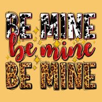 Be Mine Be Mine Be Mine Vintage Hoodie | Teevron