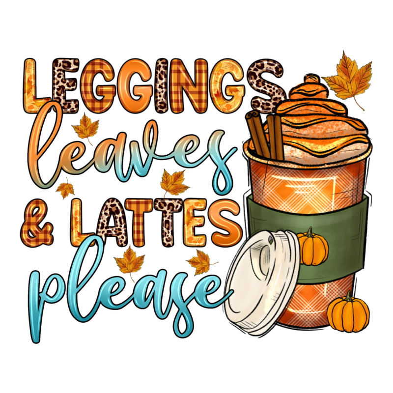 Leggins Leaves And Lattes Ladies Tee by Zillion Design Studio | Teevron