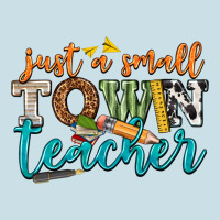 Just A Small Town Teacher Ladies Tee | Teevron