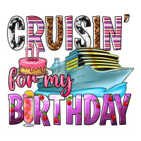 Cruisin' for my birthday | Teevron