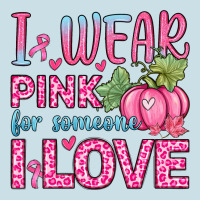I Wear Pink For Someone I Love Ladies Tee | Teevron