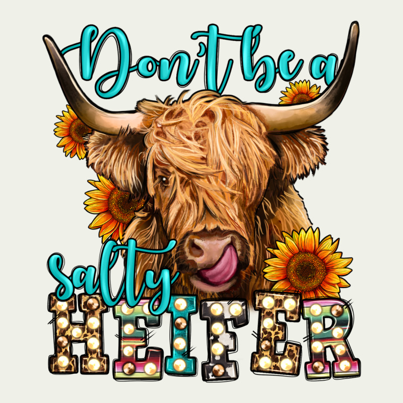 Don't Be A Salty Heifer Long Haired Cow Urban Heavy Tee by Jasminsmagicworld | Teevron