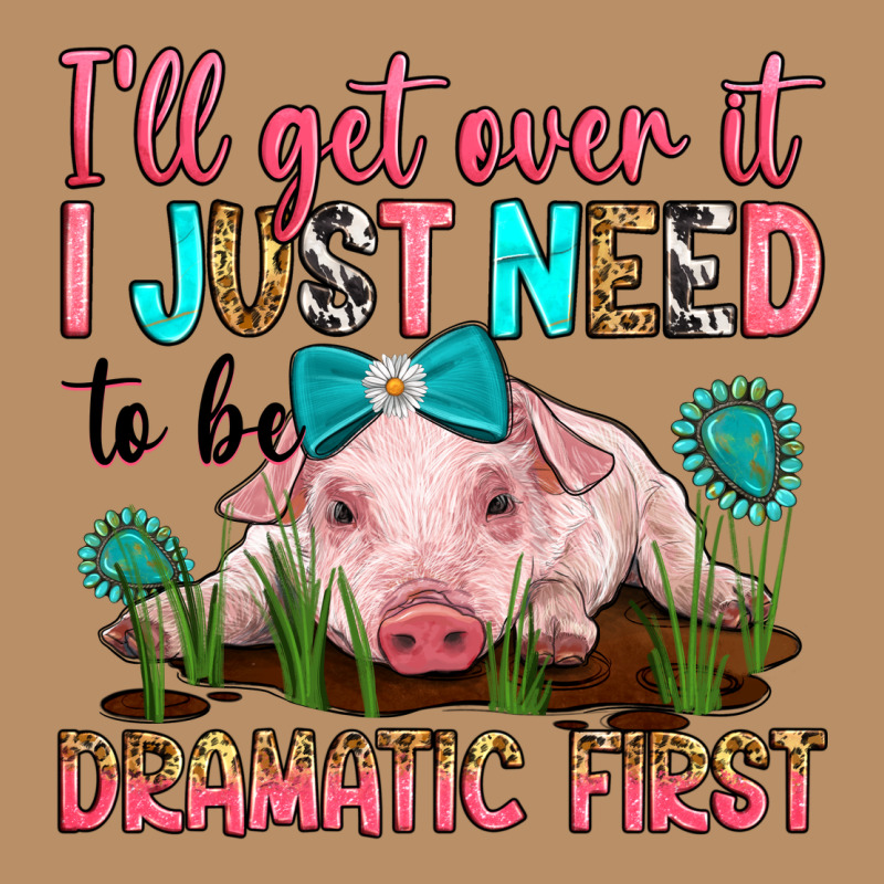 I'll Get Over It I Just Need To Be Dramatic First Vintage Hoodie by RanaPortraitStore | Teevron