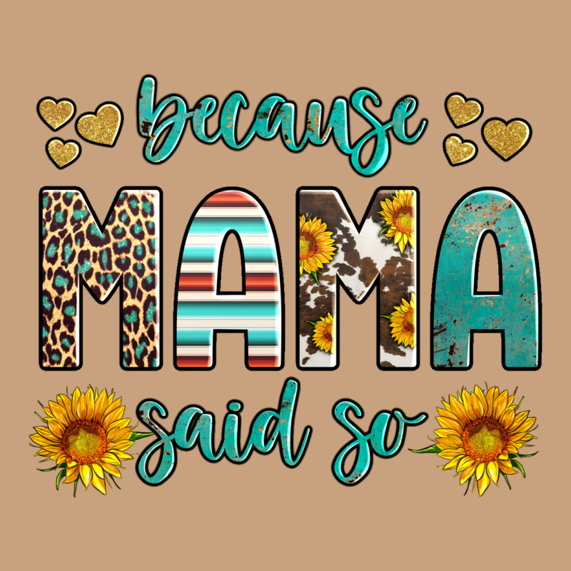Because Mama Said So Western Sunflowers Vintage Tee by Artiststas | Teevron