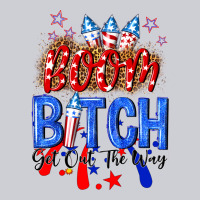 Boom Bitch Get Out The Way Heavyweight Sweatshirt | Teevron