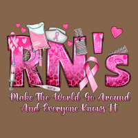 Rn S Make The World Go Around And Everyone Knows Premium Tee | Teevron