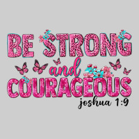 Be Strong And Courageous Premium Tee | Teevron