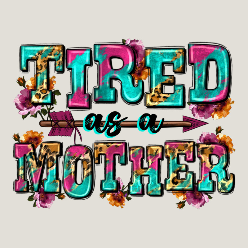 Tired As A Mother Heavy Core Tee by Zillion Design Studio | Teevron