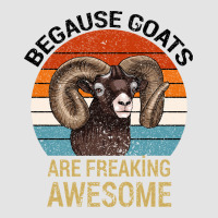 Because Goats Are Freaking Awesome Premium Sweatshirt | Teevron