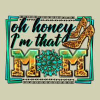 Oh Honey I'm That Mom Heavy Core Tee | Teevron