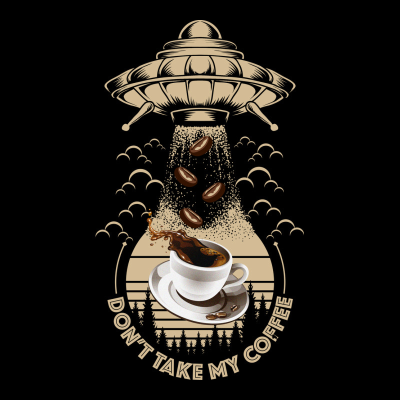 Don't Take My Coffee Premium Sweatshirt by Bettercallsaul | Teevron