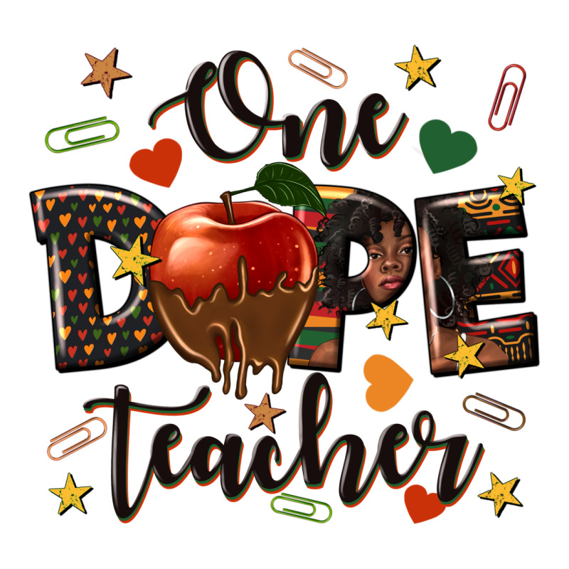 One Dope Teacher Ladies Tee by texasbilliewilder | Teevron