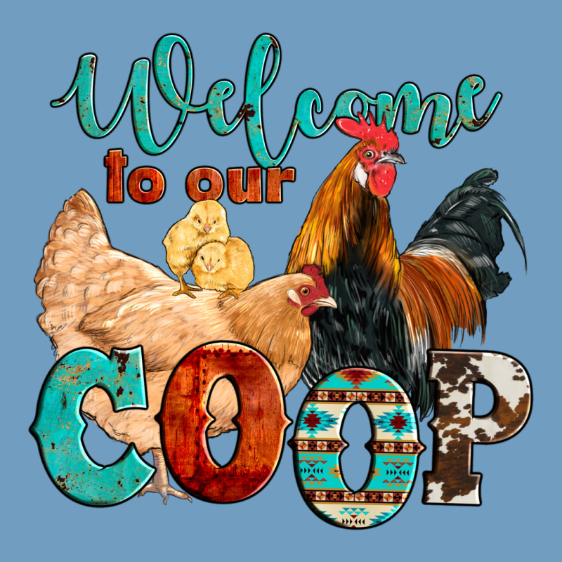 Welcome To Our Coop Urban Heavy Tee by Artiststas | Teevron