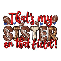 that s my sister on that field | Teevron